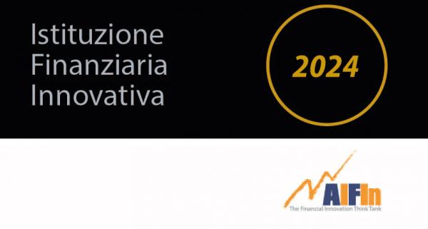 Istituzioni Finanziarie Innovative: 85 Banche, Assicurazioni, Intermediari Finanziari e Assicurativi inserite nel Financial Innovation Maturity Index di AIFIn