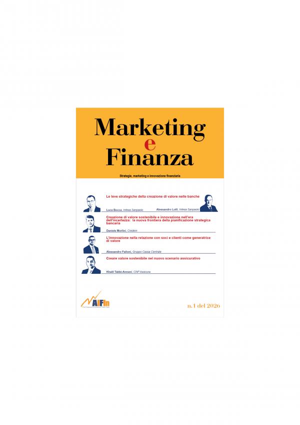 Creazione di valore e innovazione di valore nelle Istituzioni Finanziarie. Pubblicato il n.1/2026 della rivista AIFIn - Marketing e Finanza