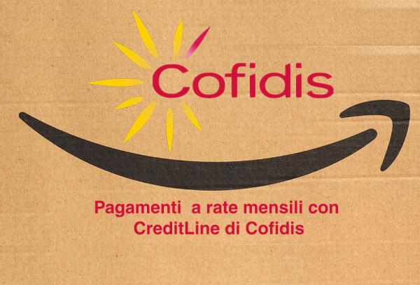  Amazon.it introduce il pagamento a rate mensili con CreditLine di Cofidis